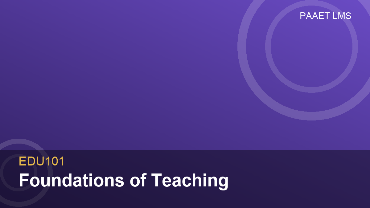 Course title "Foundations of Teaching" with course code "EDU101" on a purple background.